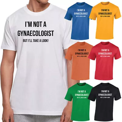 Buy I'm Not A Gynaecologist Mens T Shirt Novelty Top Funny Rude Joke Design Gift • 9.99£