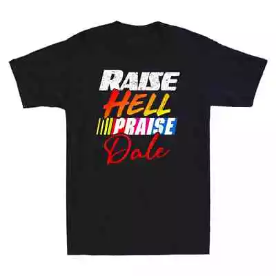 Buy Raise Hell Praise Dale Mantra Racer Funny Gift Vintage Men's T-Shirt Cotton Tee • 18.66£