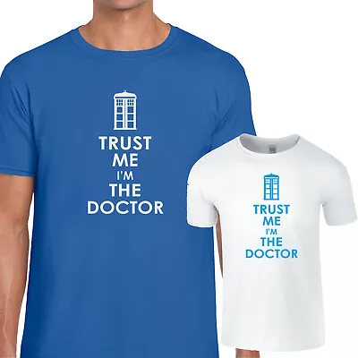 Buy Trust Me I'm The Doctor Mens T-Shirt Dr Police Telephone Box Who Fan Gift Top • 10.49£