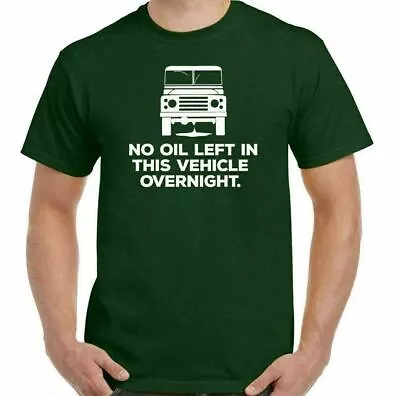 Buy Land Rover Defender T-Shirt No Oil Mens Funny 90 120 140 SVX Off Roading Road • 10.99£