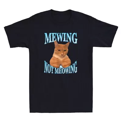 Buy Mewing Not Meowing Funny Cat Meme Humor Cats Lover Gift Vintage Men's T-Shirt • 15.99£