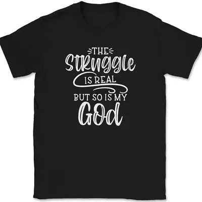 Buy The Struggle Is Real So Is My God T-Shirt Christian Pray Jesus Tee • 17.72£