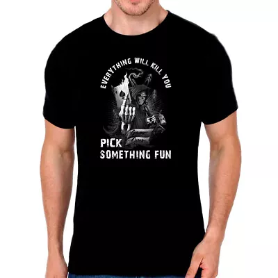 Buy GRIM REAPER T Shirt - Funny Biker T Shirts - Everything Will KILL You T Shirt • 9.49£