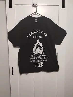Buy I Tried To Be Good But Then The Bonfire Was Lit And There Was Beer T-Shirt  XL • 9.34£