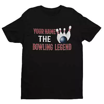 Buy PERSONALISED Ten Pin Bowler T Shirt ANY NAME The BOWLING Legend Funny Gift Idea • 9.95£