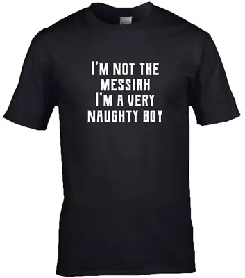 Buy I'm Not The Messiah, Monty Python Film Quote Premium Cotton Ring-spun T-shirt • 14.99£