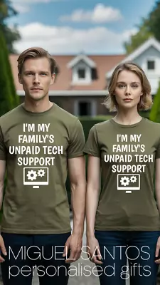 Buy I'm My Family's Unpaid Tech Support T-shirt Funny Geek Tee Computer Engineer Top • 14.95£