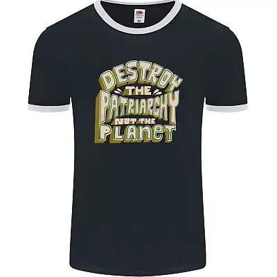 Buy Destroy Patriarchy Not The Planet Climate Change Mens Ringer T-Shirt FotL • 9.99£