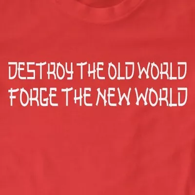 Buy Destroy The Old World, Forge The New World T-Shirt | 3 Body Problem, Slogan, TV • 11.99£