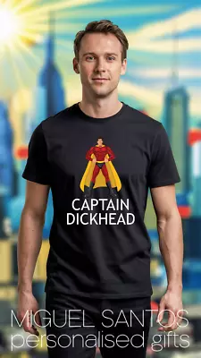 Buy Captain Dickhead Rude Funny T-Shirt Humorous Superhero Tee Novelty Personalised • 14.95£