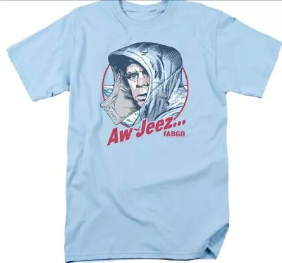 Buy Aw Jeez Fargo T-Shirt • 18.63£