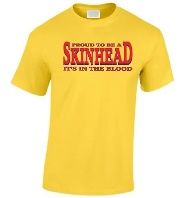 Buy Skinhead T-Shirt Men's Proud To Be A Skinhead It's In The Blood 1969 Ska Reggae • 11.99£