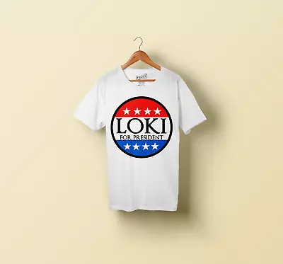 Buy Loki For President T-Shirt Custom Made Black White Adults • 15.95£