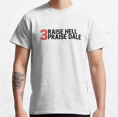 Buy Raise Hell Praise Dale Classic T-Shirt • 19.60£