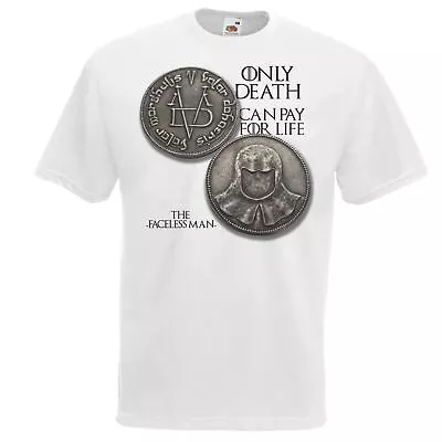 Buy Mens Only Death Can Pay For Life The Faceless Man Coin Unisex White T-Shirt • 12.71£