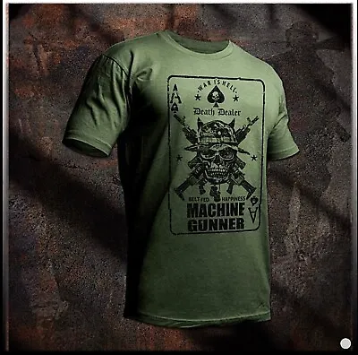 Buy Machine Gunner T-shirt Belt Fed Happiness Infantry Combat Veteran Tactical Ops • 18.63£