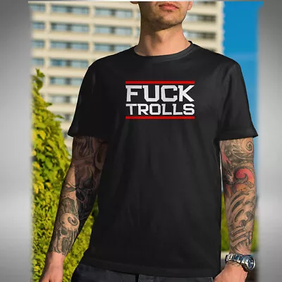 Buy F~<k Trolls Mens T-Shirt Funny Internet Cyber Bully Scum Slang • 9.99£