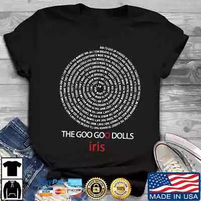 Buy The Goo Goo Dolls Iris Music Black T-Shirt Size S-5XL GIft Fans • 16.78£