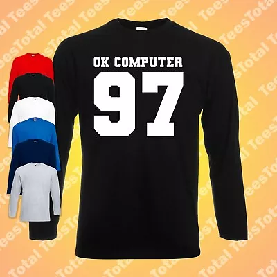 Buy OK Computer 97 Radiohead Long Sleeve T-Shirt | Thom Yorke | Jonny Greenwood | • 17.09£