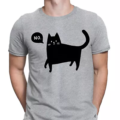Buy Cat Says No Kitten Animal Lovers Gift Humor Funny Novelty Mens T-Shirts Top #D6 • 9.99£