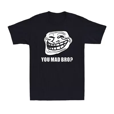 Buy Troll Face Meme You Mad Bro? Gamer Web Geek Funny Gift Men's Cotton T-Shirt • 14.99£