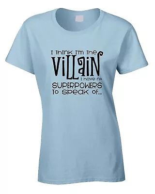 Buy I'm The Villain Womens T-Shirt Funny Joke Humour Hen Gift Idea Evil Bad Hero  • 11.99£