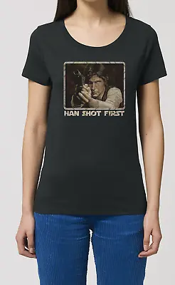 Buy Han Shot First Ladies Movie Quality TShirt Womens Inspired By Han Solo Star Wars • 9.49£
