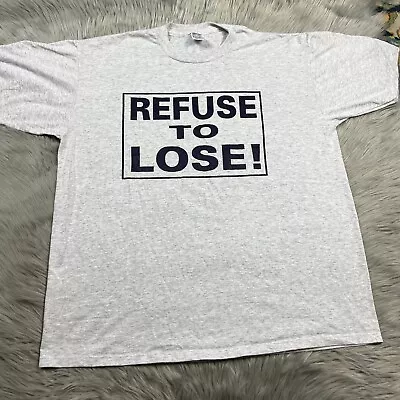 Buy Vintage 90s Gray Navy Refuse To Lose T Shirt • 28.01£