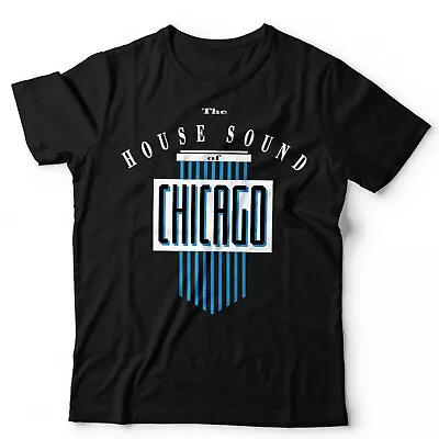 Buy The House Sound Of Chicago Unisex TShirt Large Fit 3-5XL House Disco Acid EDM • 14.99£