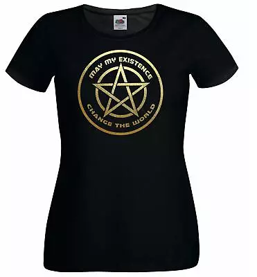 Buy Ladies 'May My Existence Change The World' Witch Witchcraft Pentagram T-Shirt • 11.01£