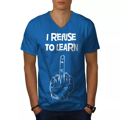 Buy Wellcoda Refuse To Learn Funny Middle Mens V-Neck T-shirt • 17.99£