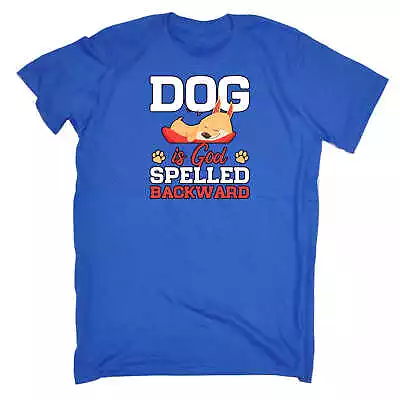 Buy Dog Is God Spelled Backward - Mens Funny Novelty T-Shirt Tee T Shirt Tshirts • 14.95£