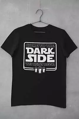 Buy Funny T Shirt Come To The Dark Side We Have Beers Wars Star Vader Darth Parody • 9.95£