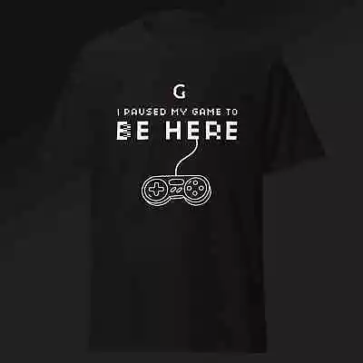 Buy GlitchElite Paused My Game T-Shirt (Unisex) • 8.80£