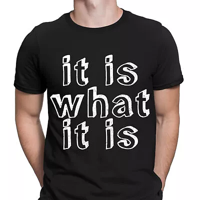 Buy It Is What It Is Funny Sarcastic Humor Quote Novelty Mens T-Shirts Tee Top #D6 • 9.99£