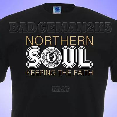 Buy NORTHERN SOUL Keep The Faith MENS T SHIRT  NEW Retro DESIGN FIST LOGO T-Shirt • 11.95£