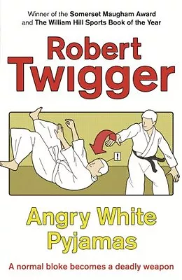 Buy Angry White Pyjamas: An Oxford Poet Trains With The Tokyo Riot Police,Robert Tw • 2.56£