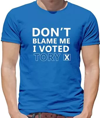 Buy Don't Blame Me I Voted Tory - Mens T-Shirt • 13.95£