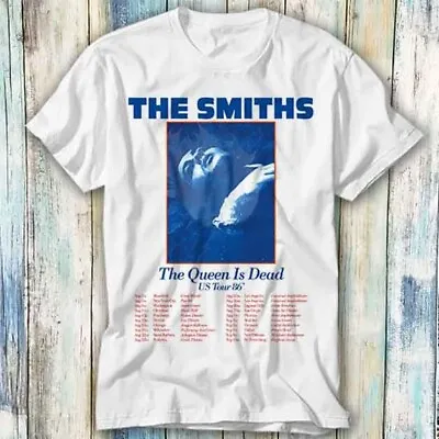 Buy The Smiths Us Tour 86 Queen Is Dead T Shirt Meme Gift Top Tee Unisex 1085 • 6.35£