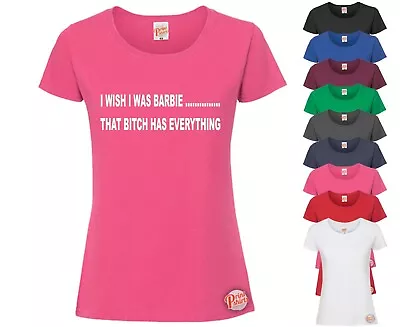 Buy I WISH I WAS BARBIE... LADIES Funny T-Shirt, Slogan Tee Rude Joke Gift Mum • 11.99£