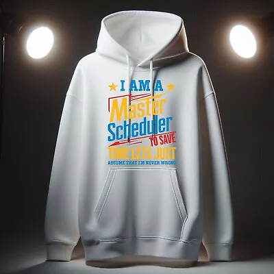 Buy Funny Master Scheduler Hoodie, Funny Quote Hoodie, Friends Gift Hoodie • 18.99£