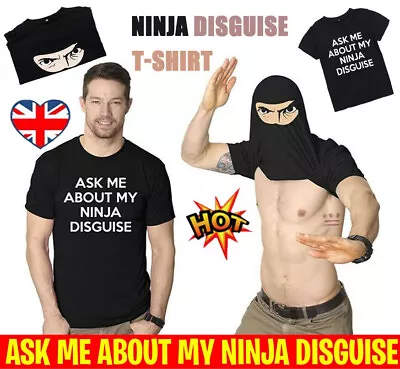 Buy Ask Me About My Ninja Disguise T-Shirt, Funny Fancy Dress Eyes Flip Unisex TKL • 8.04£