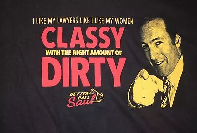 Buy Better Call Saul T Shirt - WOMEN CLASSY WITH THE RIGHT AMOUNT OF DIRTY - New XL • 20.08£
