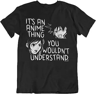 Buy Anime T-Shirt  Its An Anime Thing You Wouldnt Understand Mens Womens • 8.99£