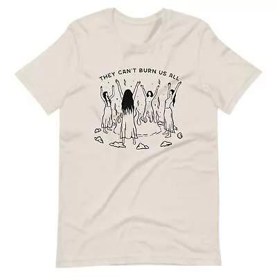 Buy They Can't Burn Us All Unisex T-shirt • 20.50£