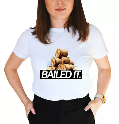 Buy Unisex T-Shirt - Bailed It - Summer Apparel Farming Student Gift Couple Breakup • 12.95£