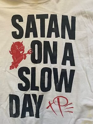 Buy Satan On A Slow Day Shirt - White Made In USA Fruit Of The Loom Single Stitch XL • 37.33£