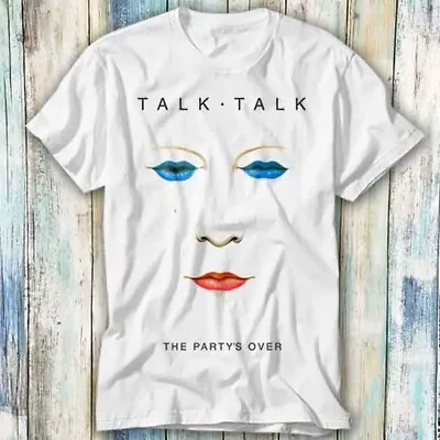 Buy Talk Talk The Party Is Over 70s 80s Punk Retro T Shirt Meme Top Tee Unisex 798 • 6.35£